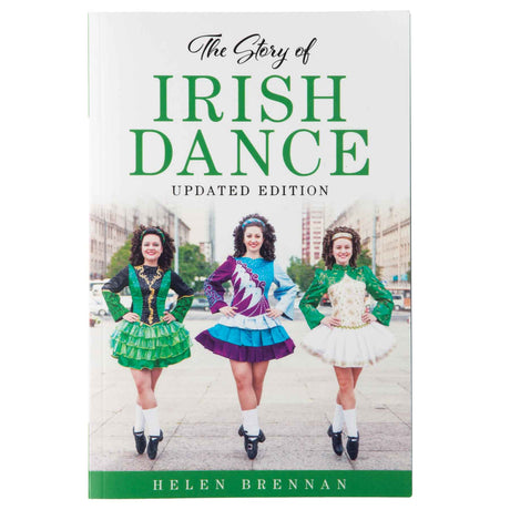 The Story Of Irish Dance - Creative Irish Gifts