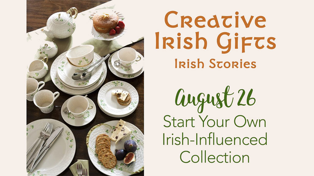Start Your Own Irish-Influenced Collection