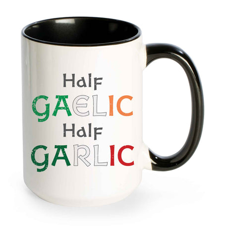 Half Gaelic Half Garlic Mug - Creative Irish Gifts