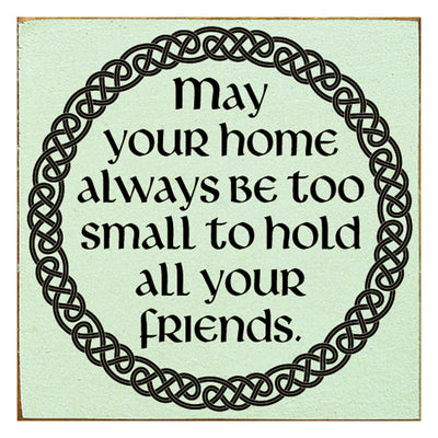 Home Be Full Wood Sign - Creative Irish Gifts