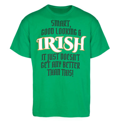 Doesn't Get Any Better T-Shirt - Creative Irish Gifts