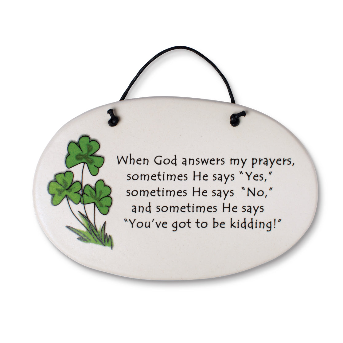 When God Answers Plaque - Creative Irish Gifts